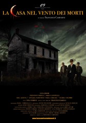 La casa nel vento dei morti è un film del 2012 diretto da Francesco Campanini